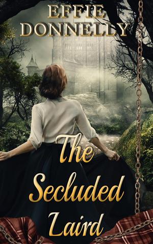 The Secluded Laird (Highlands’ Poisoned Hearts #1)