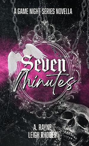 Seven Minutes by A. Rayne, Leigh Rhodes