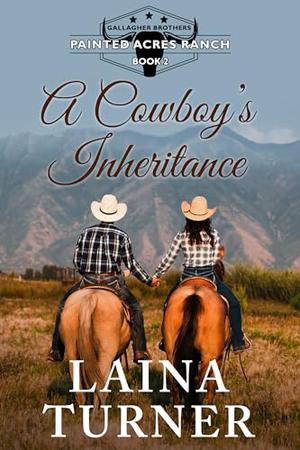 A Cowboy's Inheritance by Laina Turner