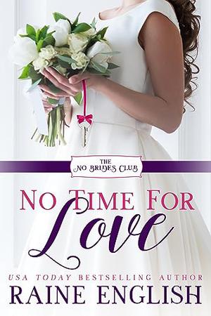 No Time for Love: A Sweet City Romance (The No Brides Club #1)