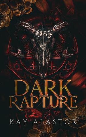 Dark Rapture by Kay Alastor