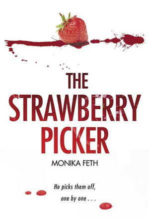 The Strawberry Picker by Monika Feth
