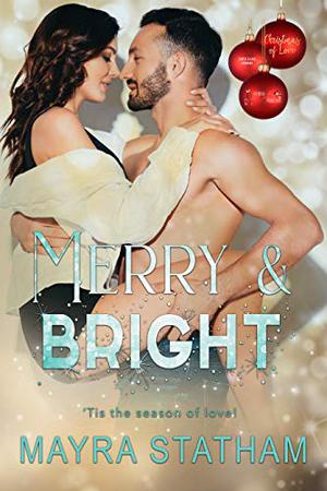 Merry & Bright by Mayra Statham