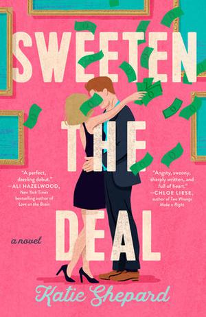Sweeten the Deal by Katie Shepard