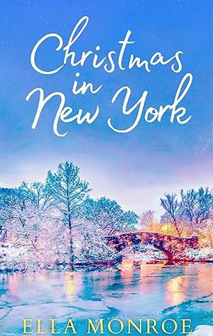 Christmas in New York by Ella Monroe