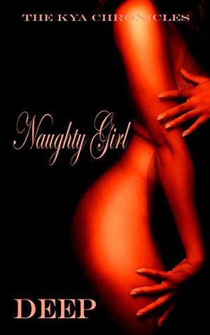 Naughty Girl by Deep
