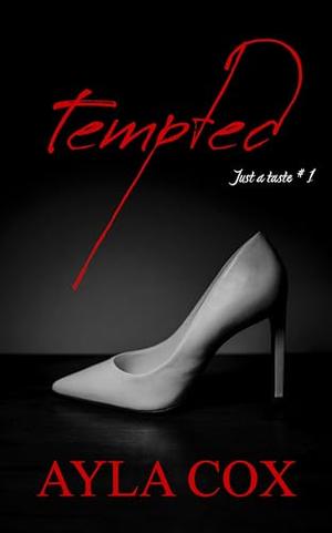 Tempted: A Best Friends to Lovers Erotic Romance by Ayla Cox