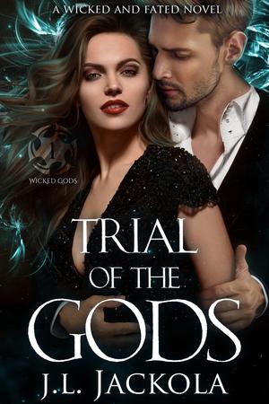 Trial of the Gods by J. L. Jackola