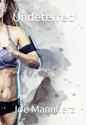 Undeterred (Jake Rivers Adventures #7)