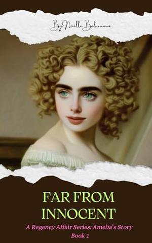 A Regency Affair, Amelia's Story: Far from Innocent: A short erotic romance story for adults, following the forbidden love and obsessive desire between a maid and her aristocratic, rich alpha master. (A Regency Affair #1)