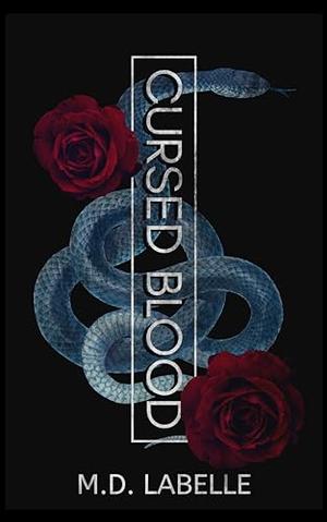 Cursed Blood by M.D. LaBelle