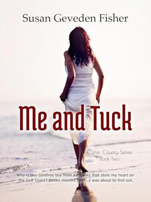 Me and Tuck (Carter County #2)
