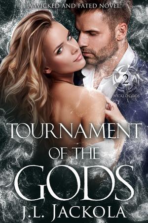 Tournament of the Gods by J. L. Jackola