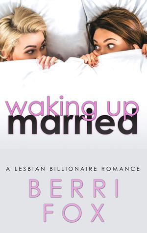 Waking Up Married by Berri Fox