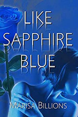 Like Sapphire Blue by Marisa Billions