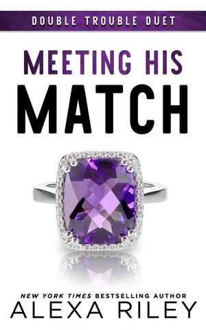 Meeting His Match (Double Trouble Duet #1)