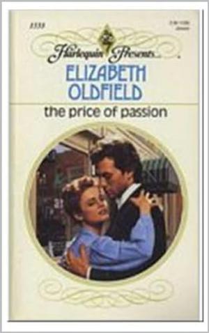 The Price of Passion by Elizabeth Oldfield