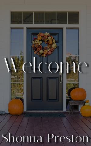 Welcome by Shonna Preston