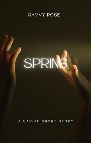 Spring by Savvy Rose