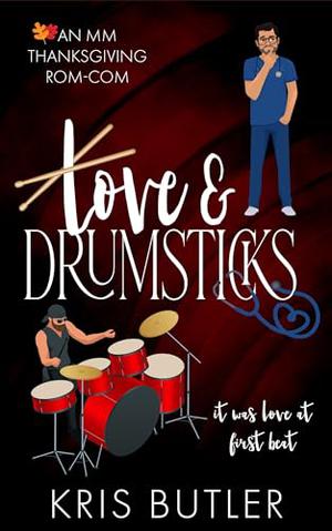 Love & Drumsticks by Kris Butler, Linden Rowe