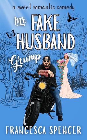 Mr Fake Husband Grump by Francesca Spencer