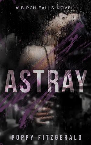 Astray by Poppy Fitzgerald