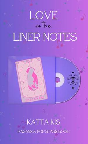 Love in the Liner Notes by Katta Kis