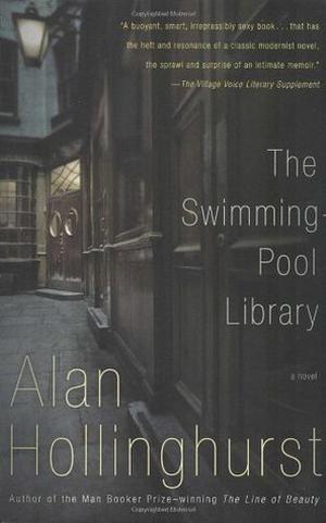 The Swimming-Pool Library by Alan Hollinghurst