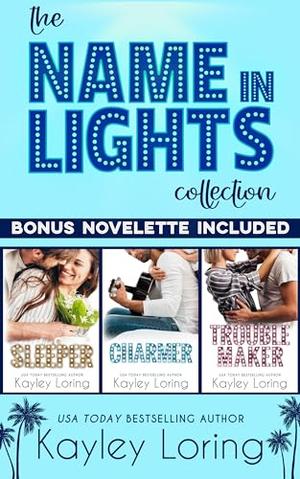 The Name in Lights Collection by Kayley Loring