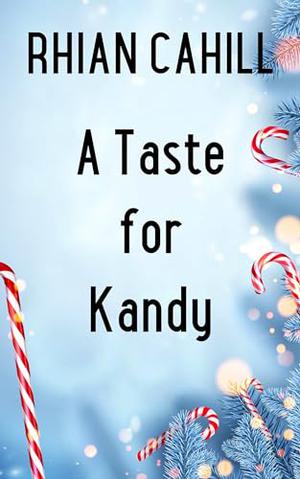 A Taste for Kandy by Rhian Cahill
