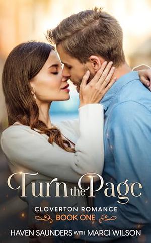 Turn the Page by Haven Saunders, Marci Wilson