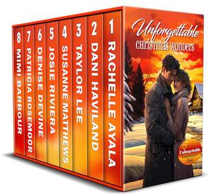 Unforgettable Christmas Wonders: Unforgettable Harmony by Rachelle Ayala, Dani Haviland, Taylor Lee, Susanne Matthews, Josie Riviera, Denise Devine, Patricia Rosemoor, Mimi Barbour