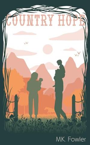 Country Hope: An Inspirational Romance by M.K. Fowler