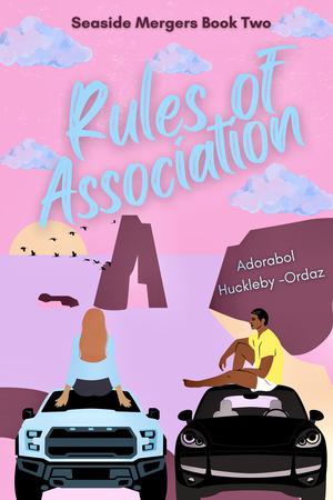Rules of Association by Adorabol Huckleby-Ordaz