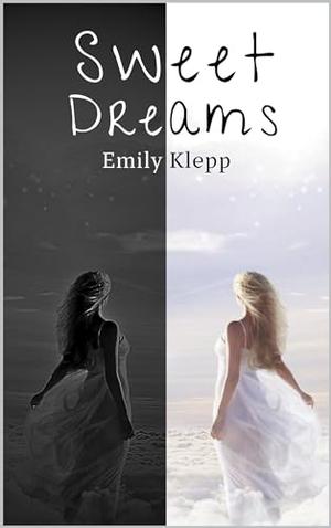 Sweet Dreams by Emily Klepp, Amanda Austin