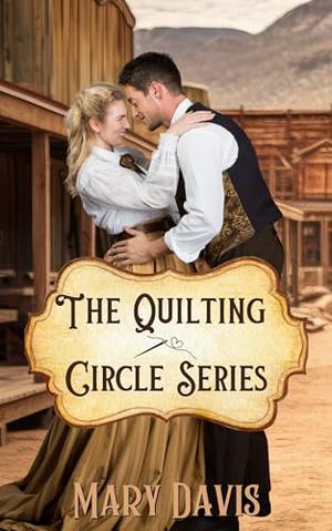 The Quilting Circle Box Set by Mary Davis