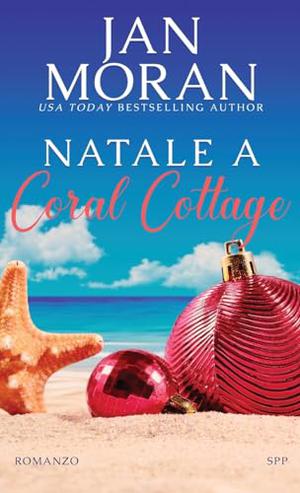 Natale a Coral Cottage by Jan Moran, Jessica Ravera