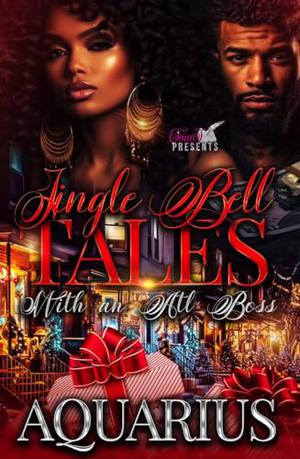 Jingle Bell Tales : With an ATL Boss by Aquarius