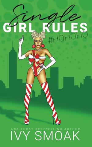 Single Girl Rules #HoHoHo by Ivy Smoak