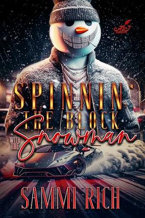Spinnin' The Block With The Snowman by Sammi Rich