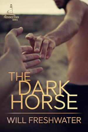 The Dark Horse by Will Freshwater
