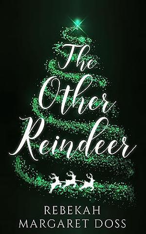 The Other Reindeer by Rebekah Margaret Doss