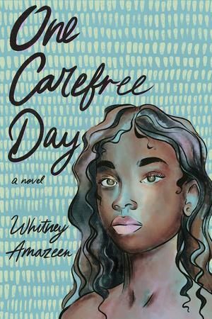 One Carefree Day by Whitney Amazeen