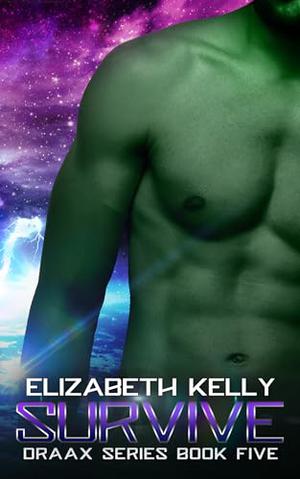Survive by Elizabeth Kelly