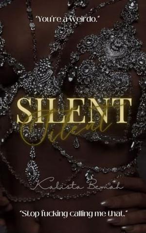 Silent by Kalista Bemah