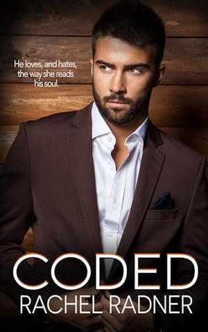 Coded: A Friends to Lovers Romance Novel by Rachel Radner