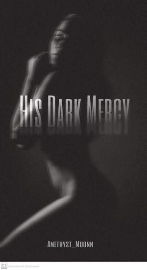His Dark Mercy by Amethyst Moonn