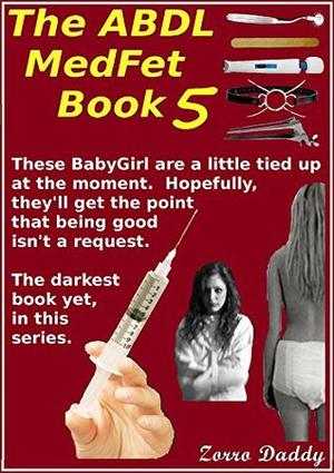 The ABDL MedFet Book 5 (The ABDL MedFet Series #5)
