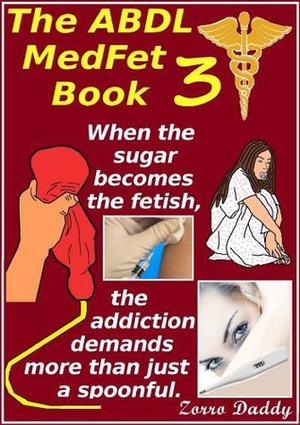 The ABDL MedFet Book 3 (The ABDL MedFet Series #3)