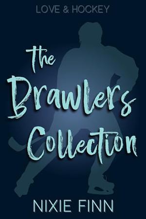 The Brawlers Collection: A Hockey Romance Series of Short Reads by Nixie Finn